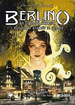 Der Ruf von Cthulhu 7. Auflage – Berlin, die Stadt des Sünden